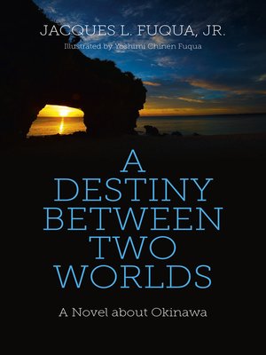 cover image of A Destiny Between Two Worlds